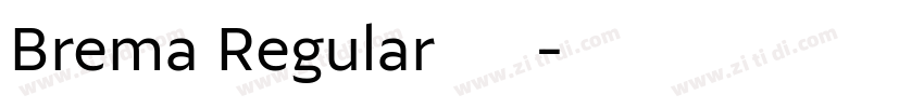 Brema Regular 常规字体转换